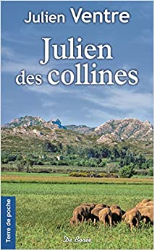 Julien des collines : Une enfance provençale